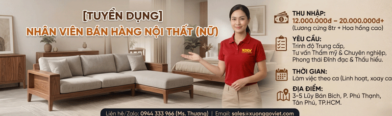 [TUYỂN DỤNG] NHÂN VIÊN BÁN HÀNG NỘI THẤT - THU NHẬP 12tr - 20tr